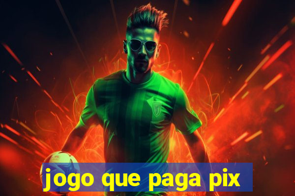 jogo que paga pix