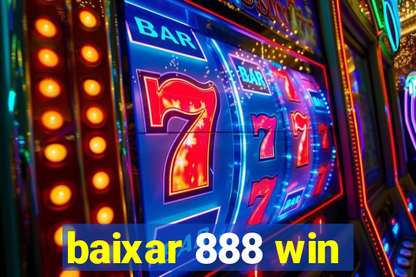 baixar 888 win