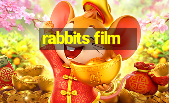 rabbits film