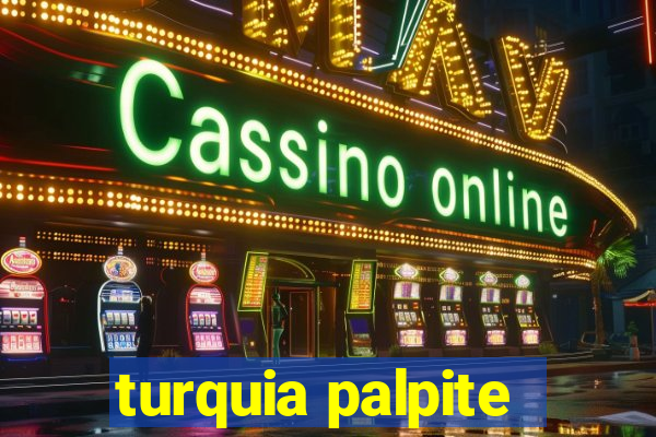 turquia palpite