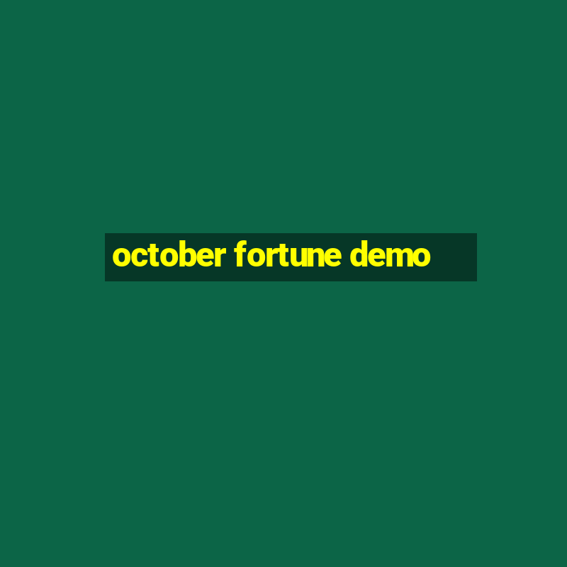 october fortune demo