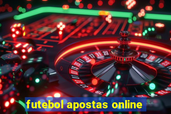 futebol apostas online