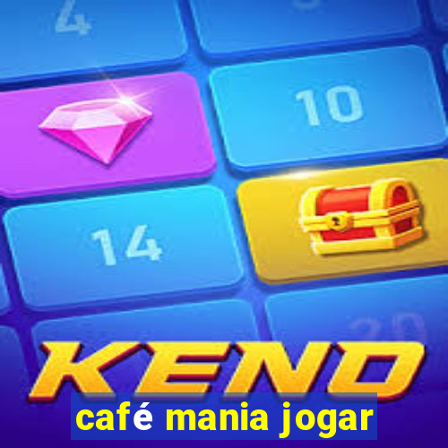 café mania jogar