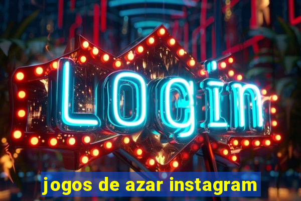 jogos de azar instagram