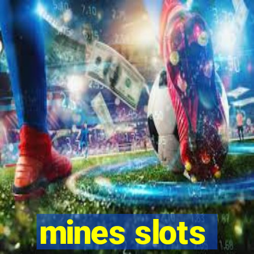 mines slots