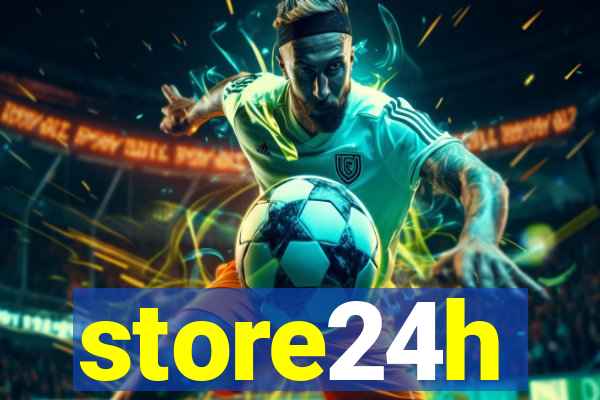 store24h