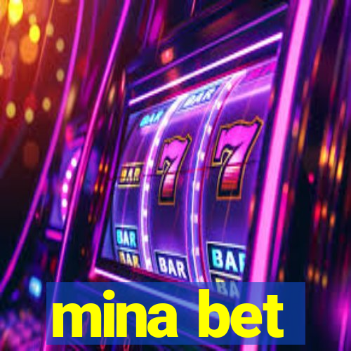 mina bet