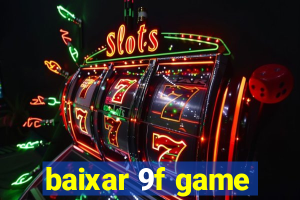 baixar 9f game