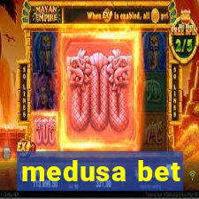 medusa bet