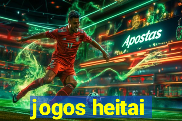 jogos heitai