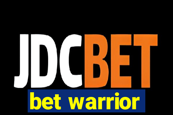 bet warrior