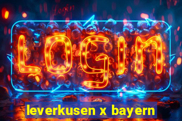 leverkusen x bayern