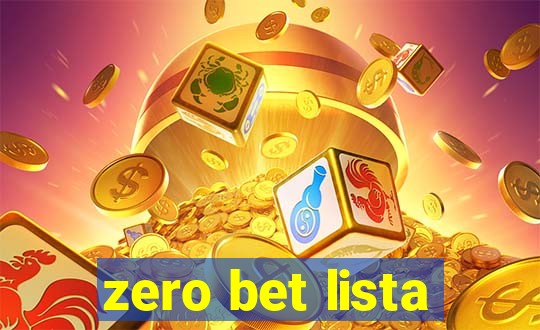 zero bet lista