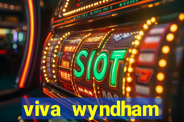 viva wyndham fortuna beac