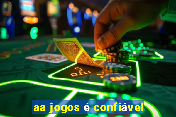 aa jogos é confiável