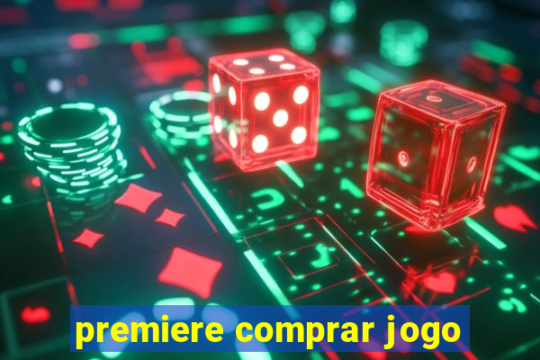 premiere comprar jogo