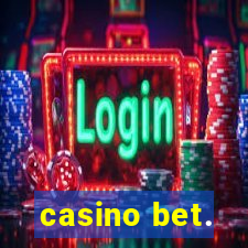 casino bet.