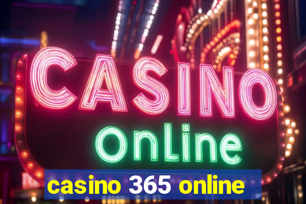 casino 365 online