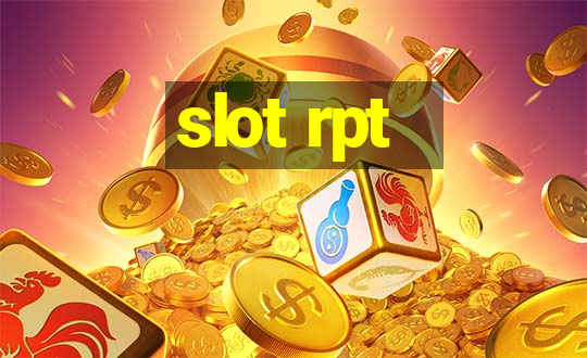 slot rpt