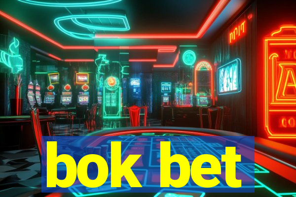 bok bet