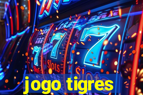 jogo tigres