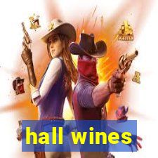 hall wines