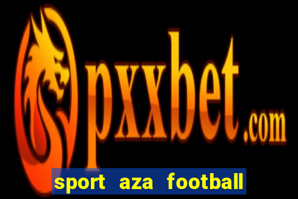 sport aza football fan cafe