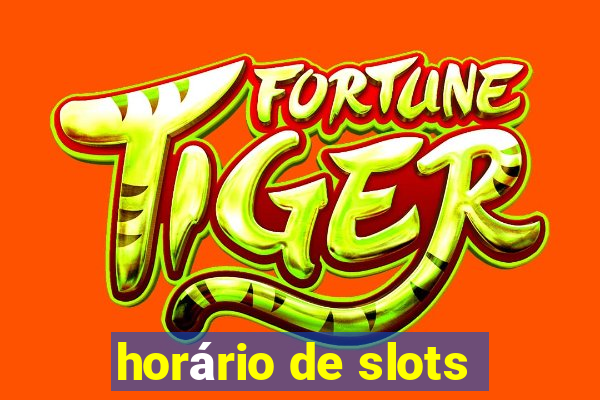 horário de slots