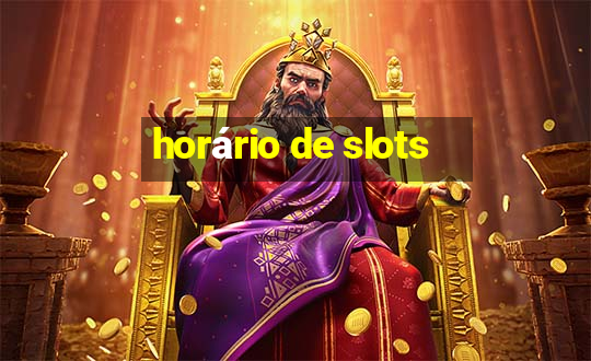 horário de slots