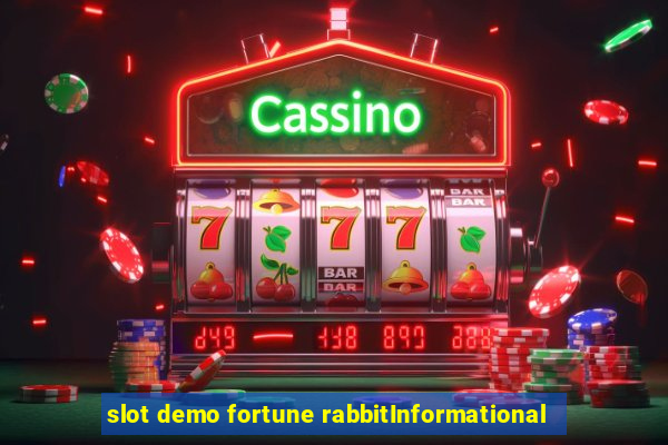 slot demo fortune rabbitInformational