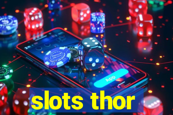 slots thor