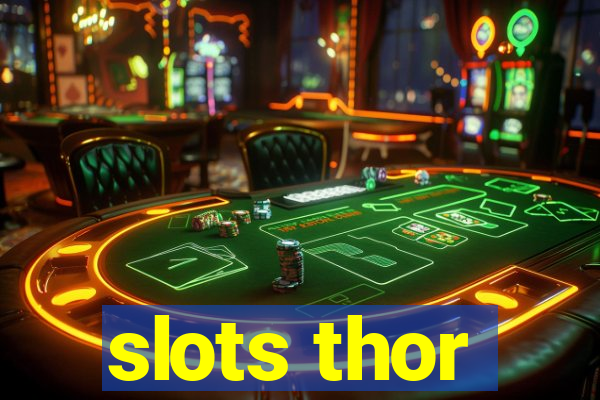 slots thor