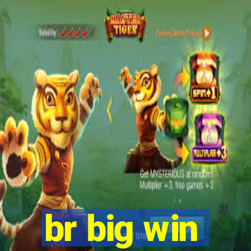 br big win