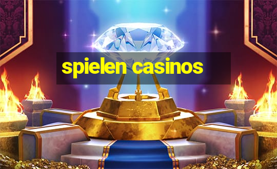 spielen casinos