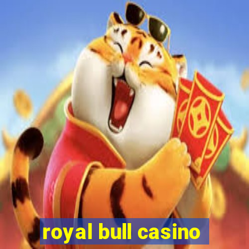 royal bull casino