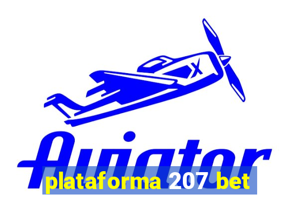 plataforma 207 bet