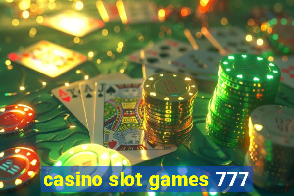 casino slot games 777