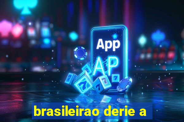 brasileirao derie a