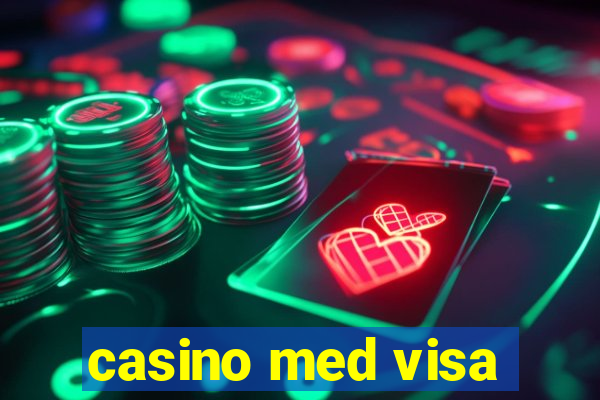 casino med visa