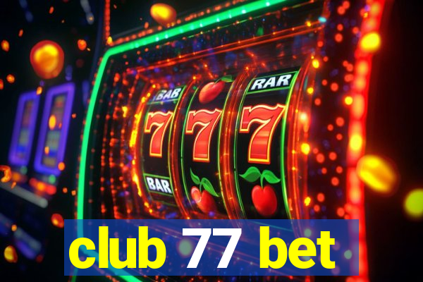 club 77 bet