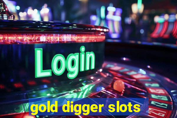 gold digger slots