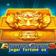 jogar fortune ox modo demo