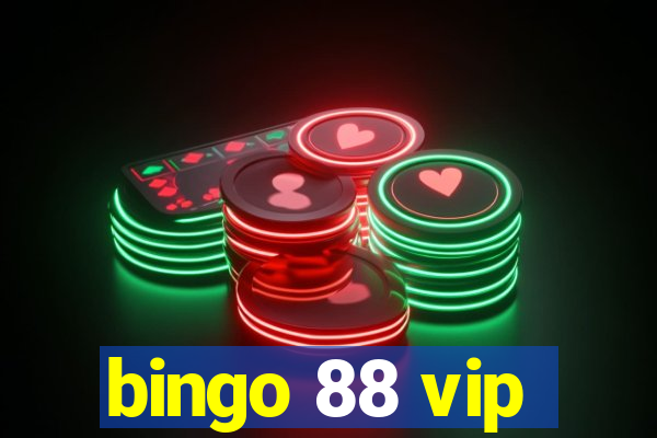 bingo 88 vip