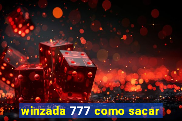 winzada 777 como sacar