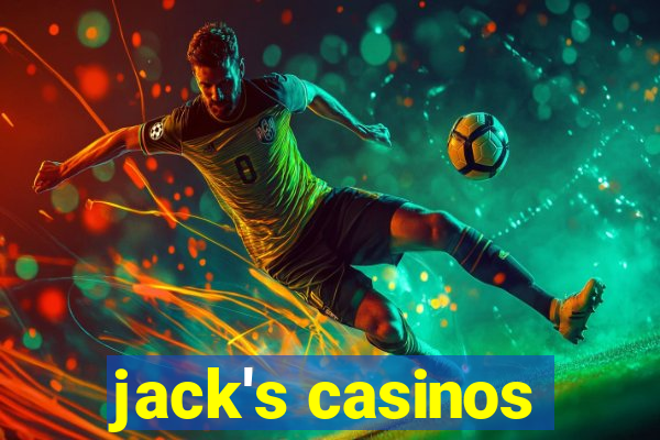 jack's casinos