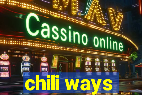 chili ways