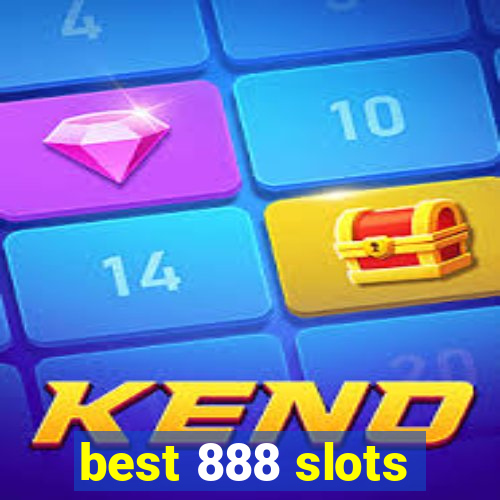 best 888 slots