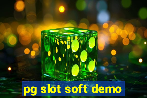 pg slot soft demo