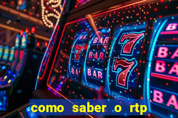 como saber o rtp dos slots