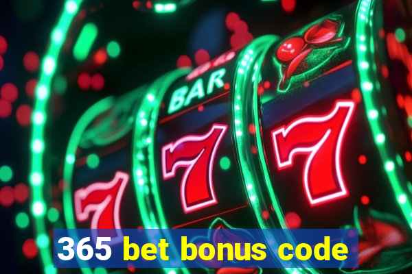 365 bet bonus code